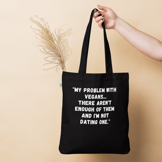 My Problem With Vegans tote bag