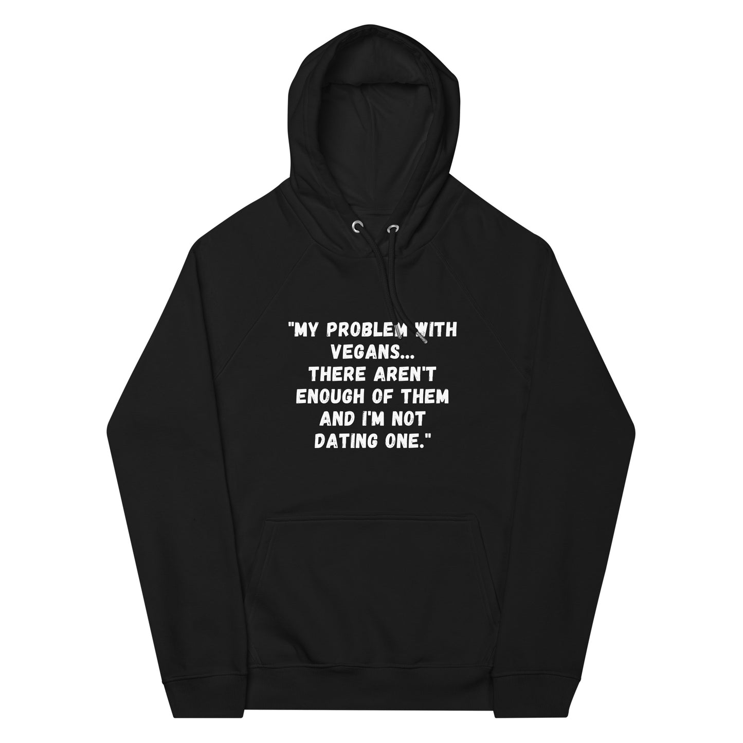 My Problem With Vegans hoodie