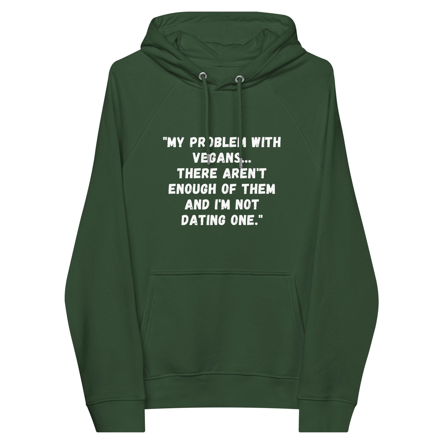 My Problem With Vegans hoodie