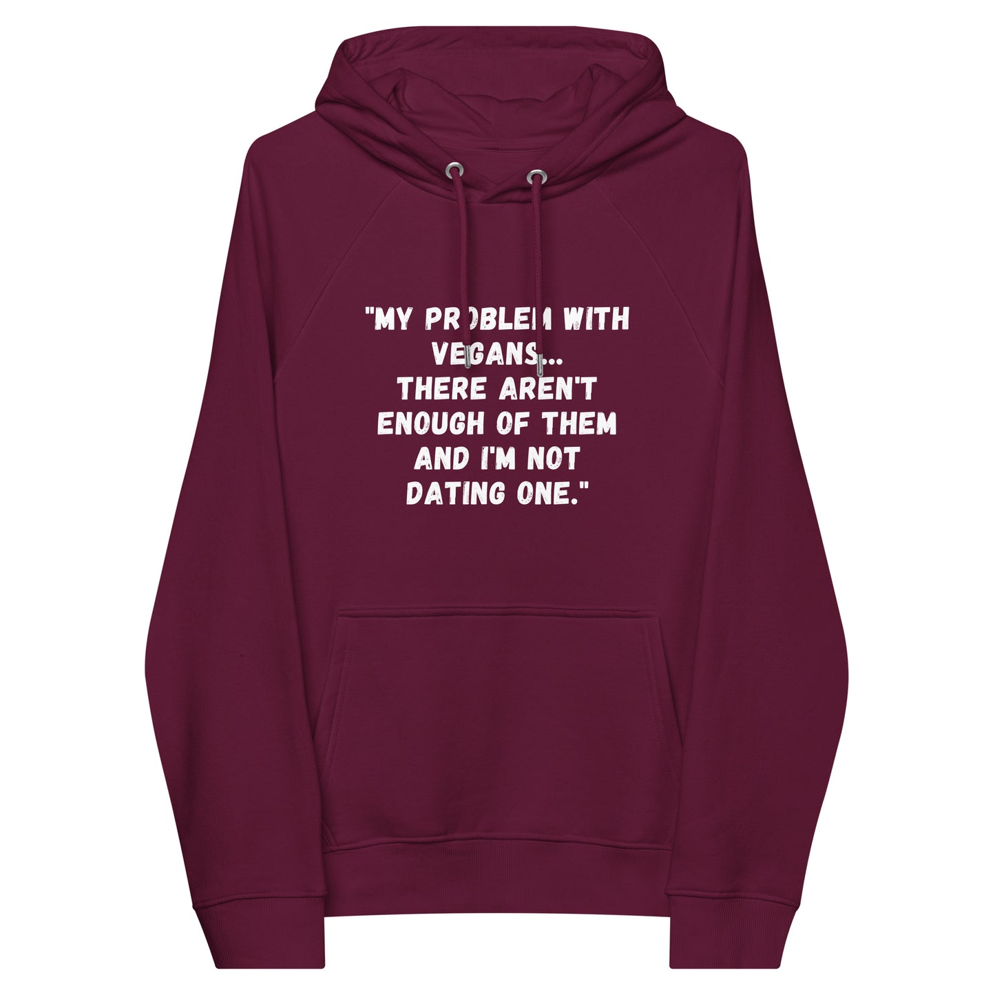 My Problem With Vegans hoodie