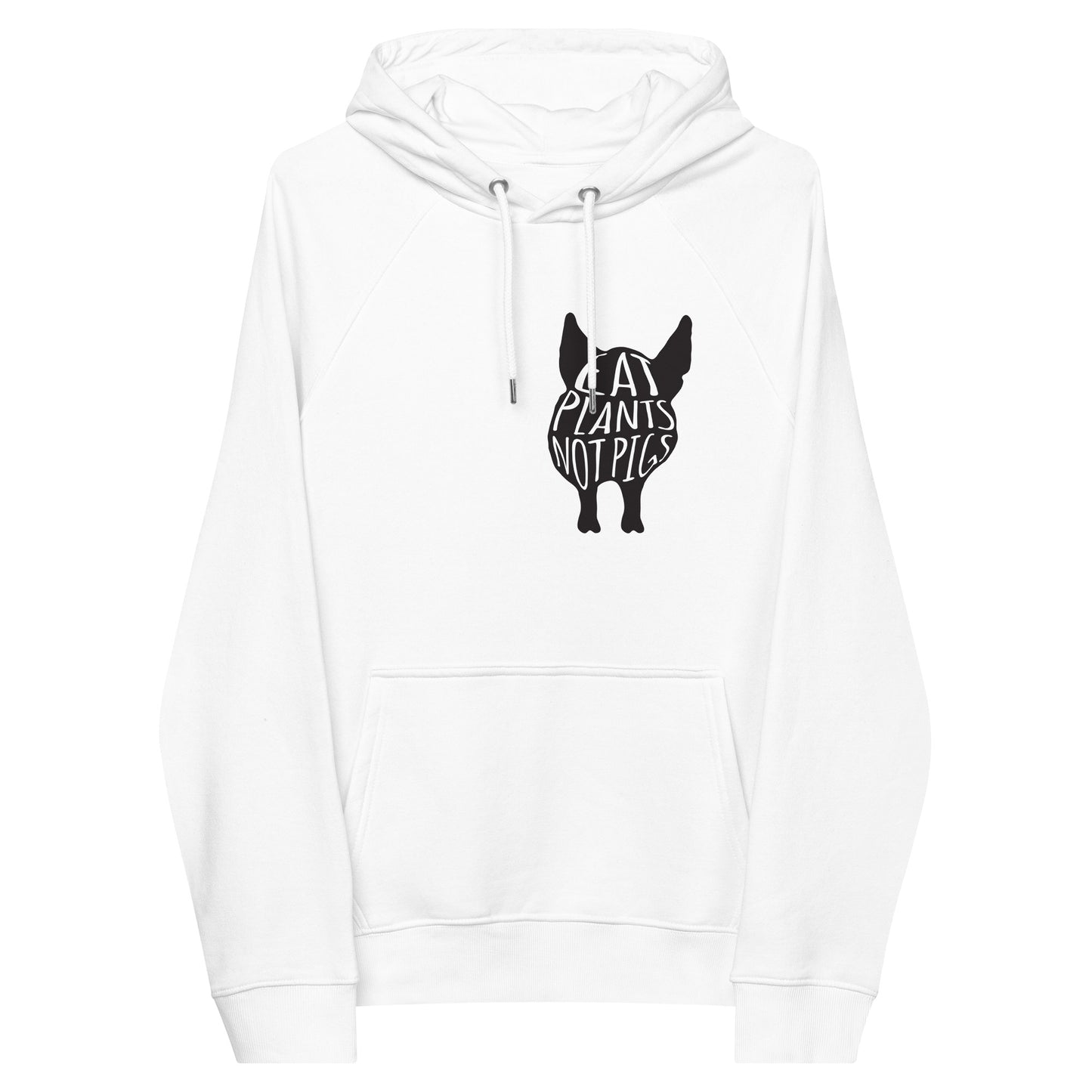 Unisex Eat Plants, Not Pigs hoodie (White)