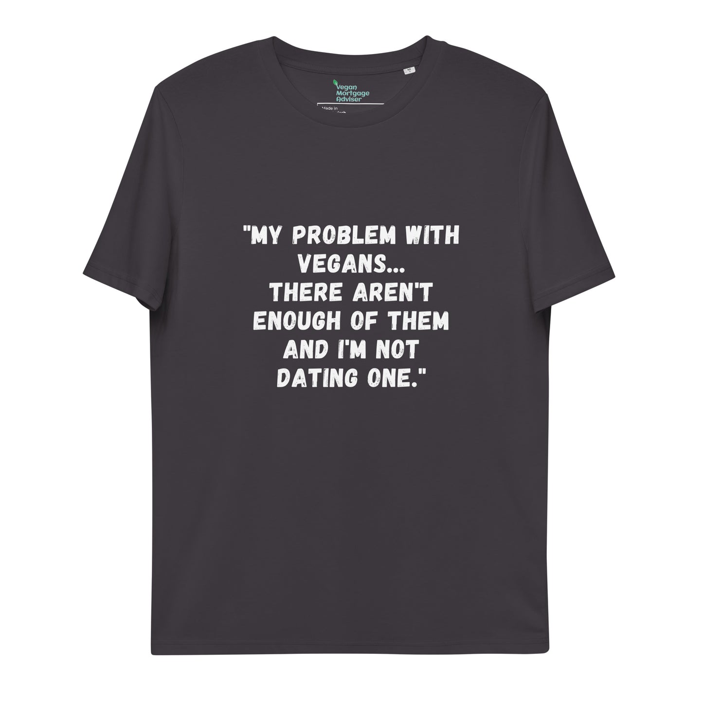 My Problem With Vegans t-shirt