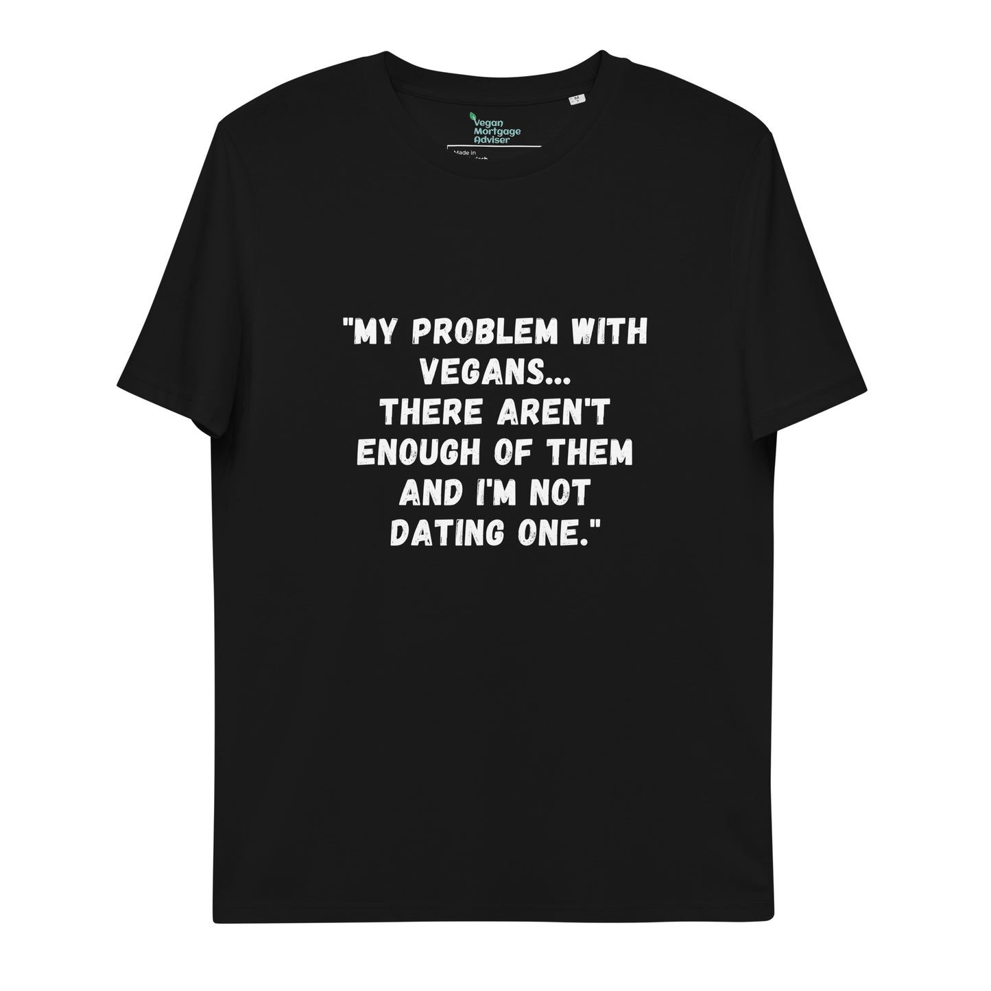 My Problem With Vegans t-shirt