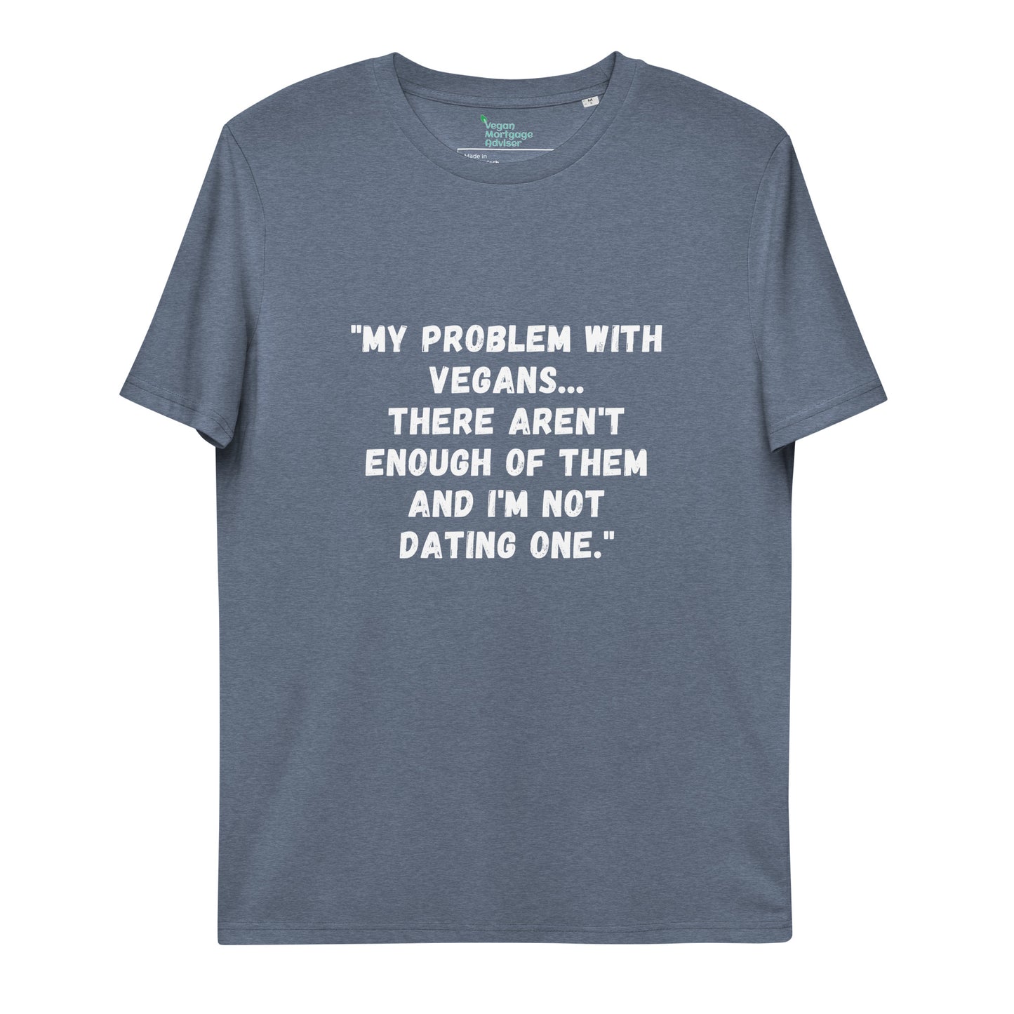 My Problem With Vegans t-shirt